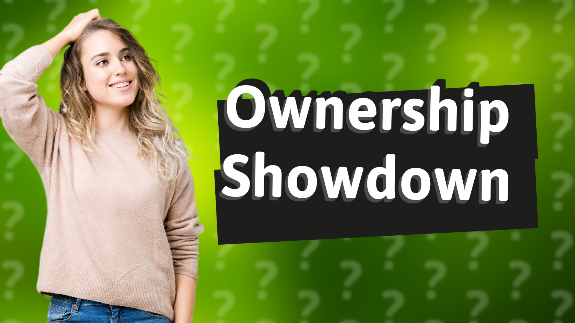 Ownership Showdown