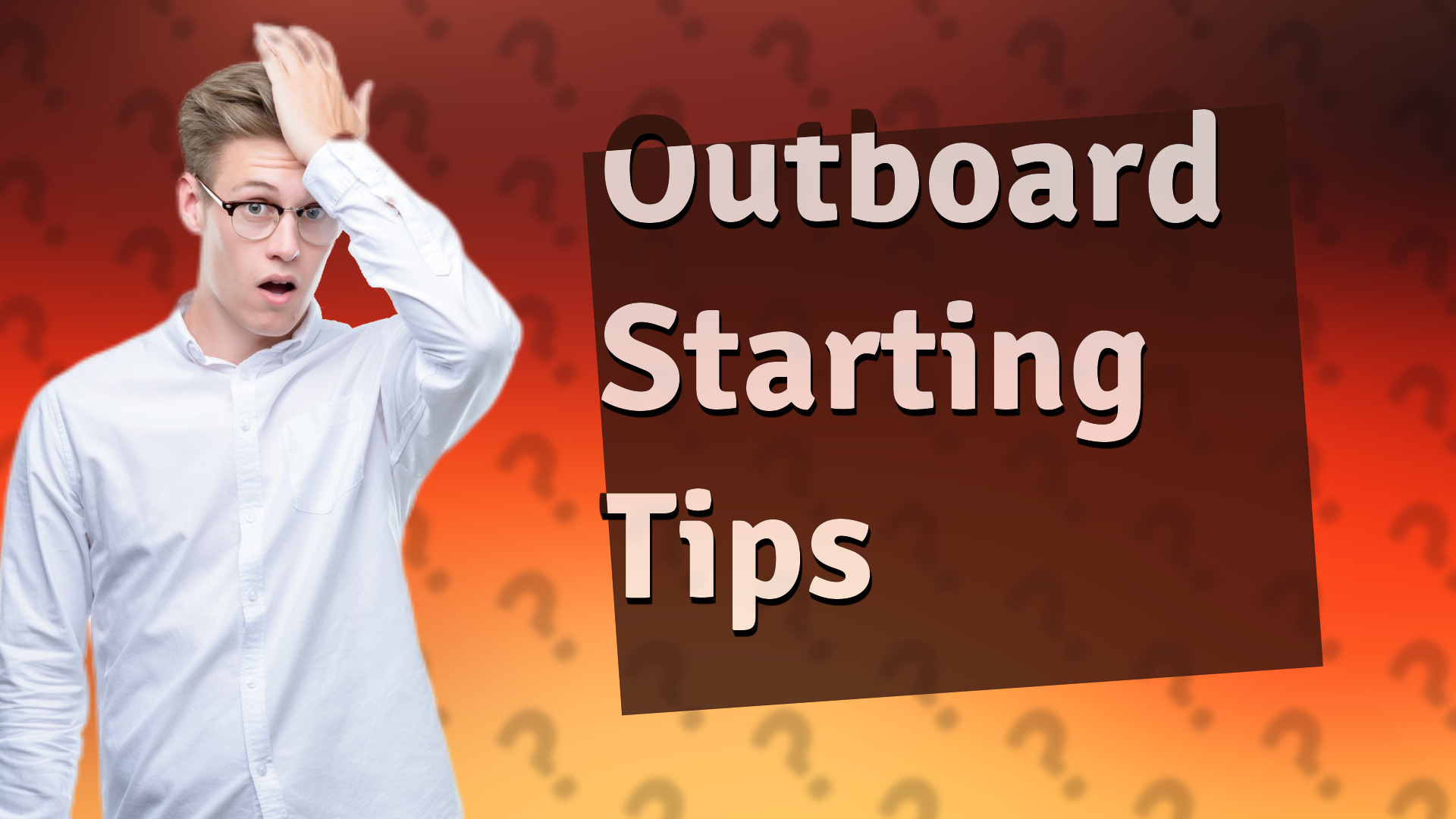 Outboard Starting Tips