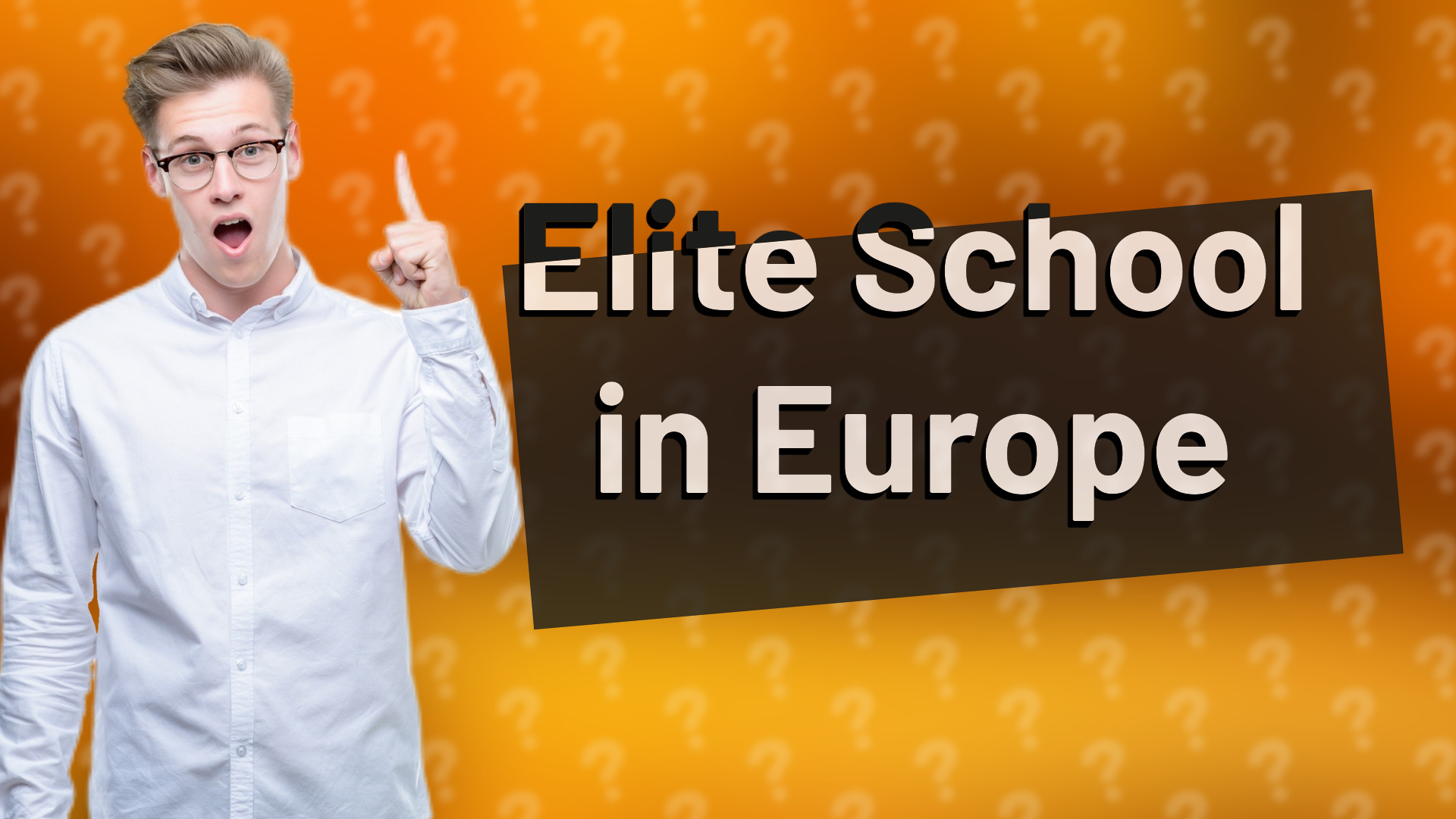Elite School in Europe