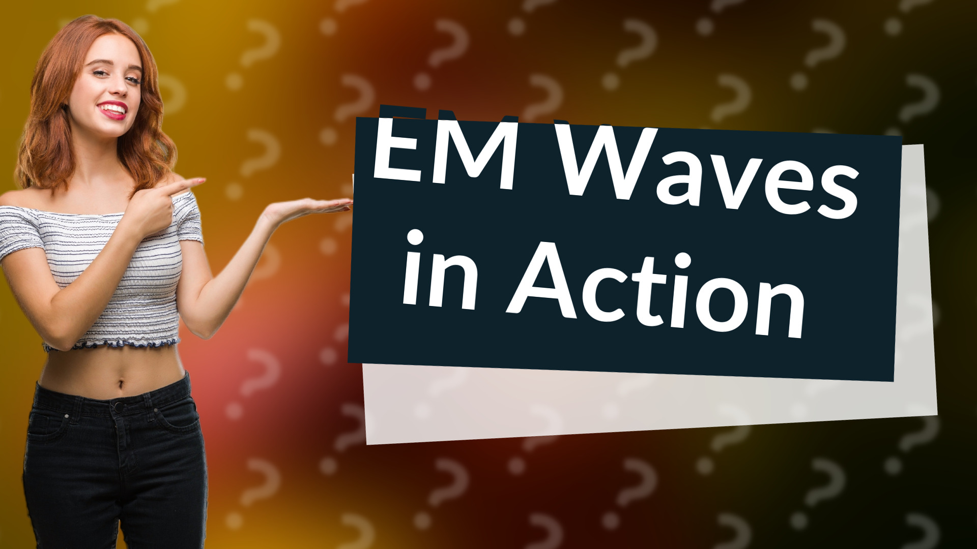EM Waves in Action
