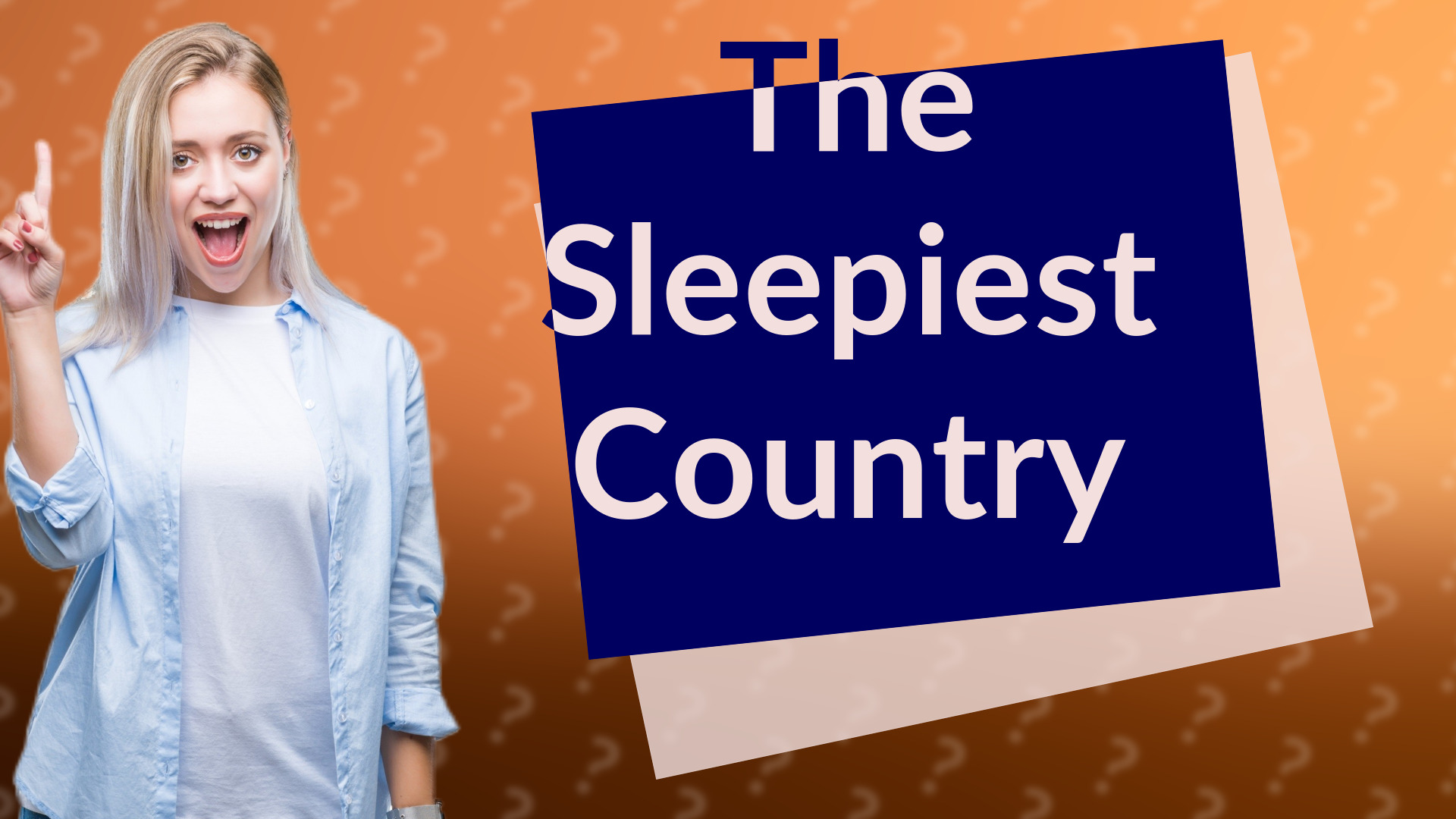 The Sleepiest Country
