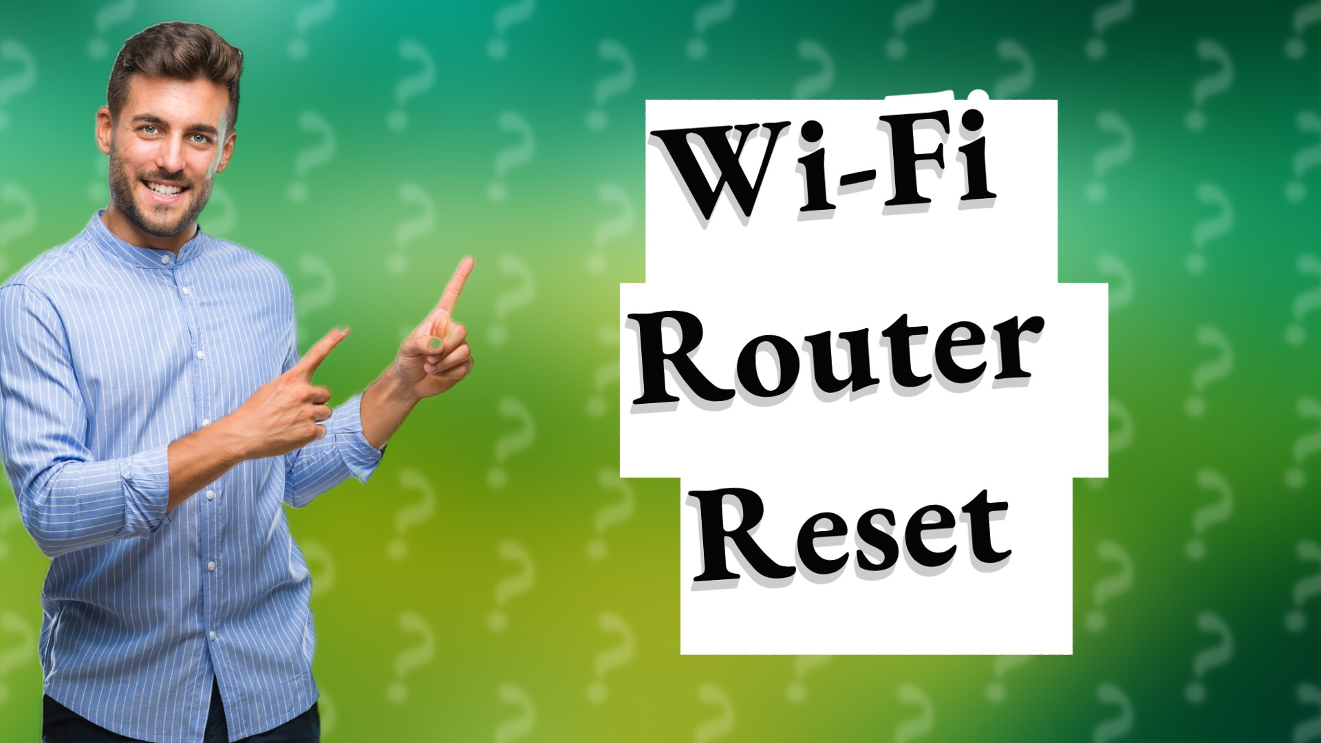Wi-Fi Router Reset