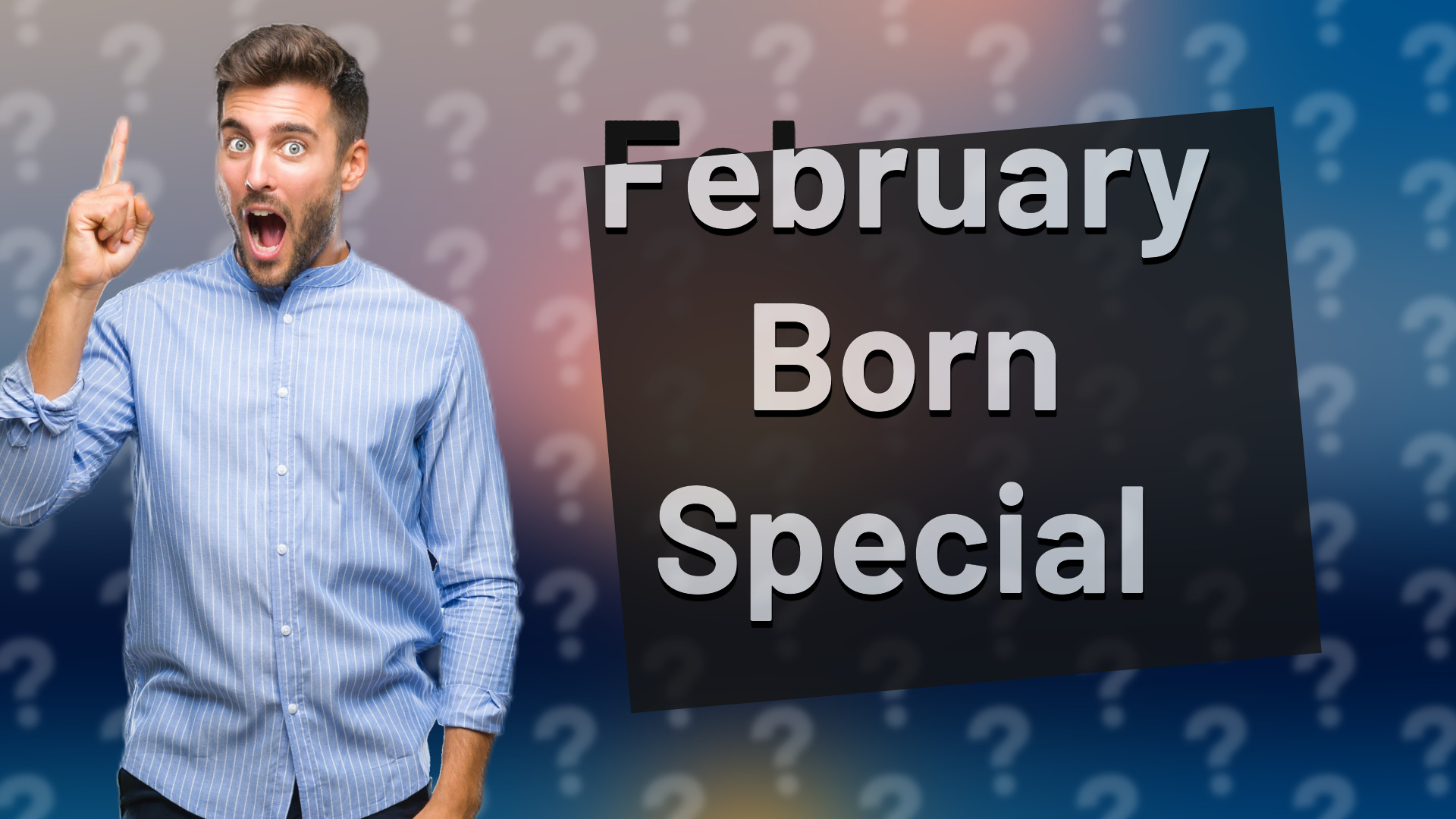 February Born Special