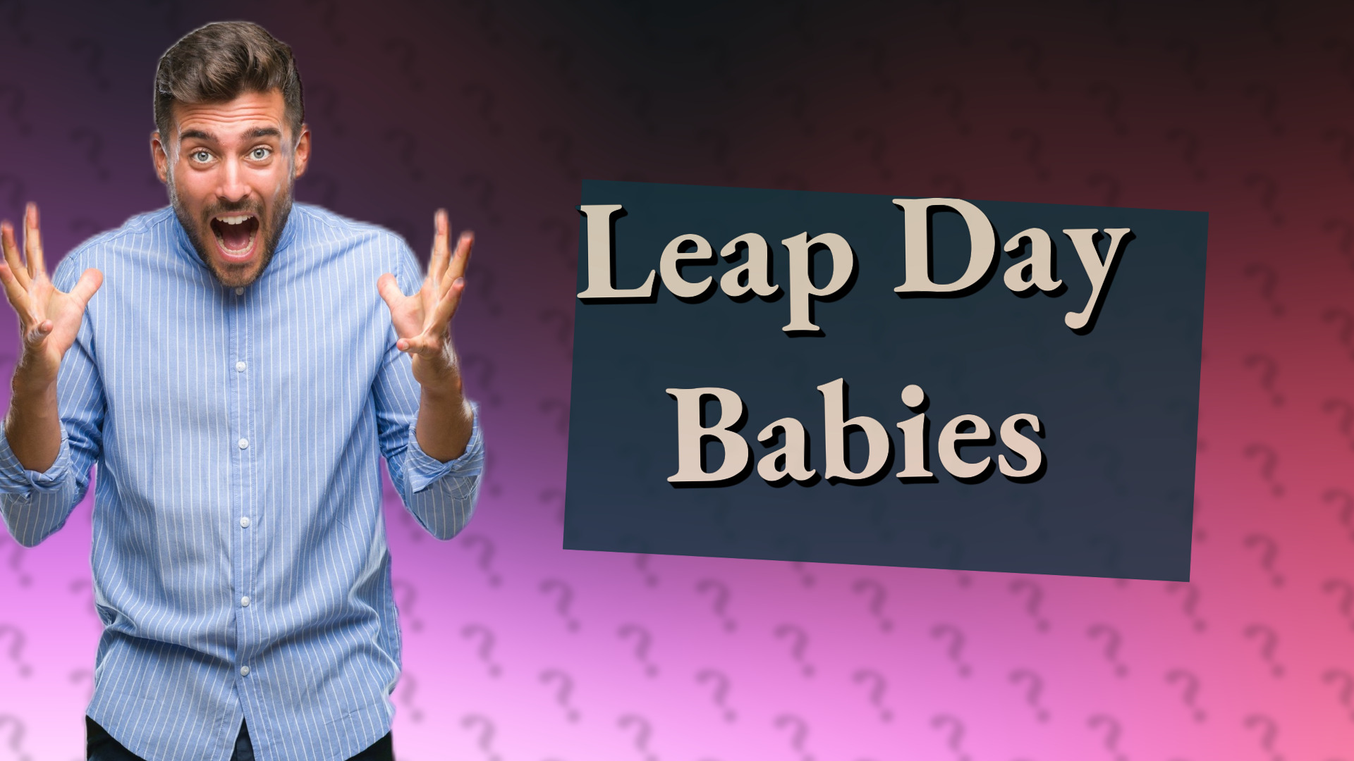 Leap Day Babies