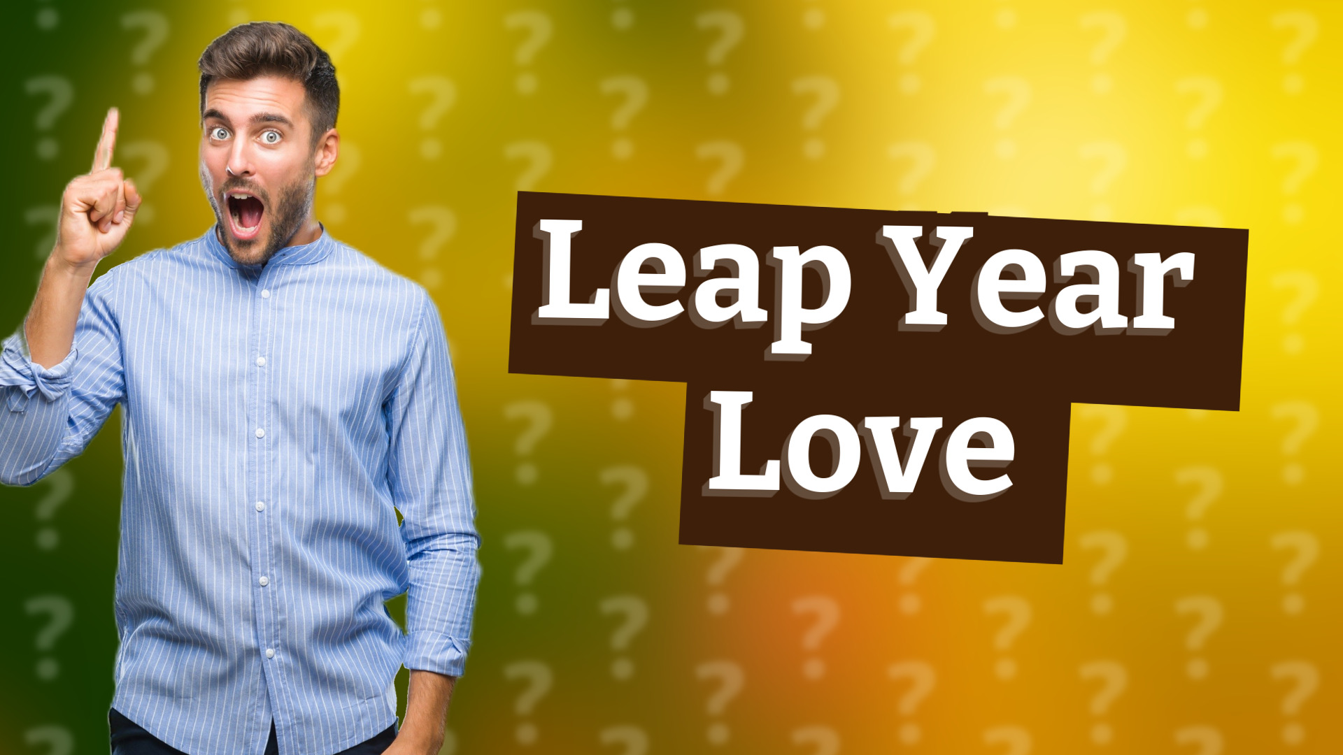 Leap Year Love