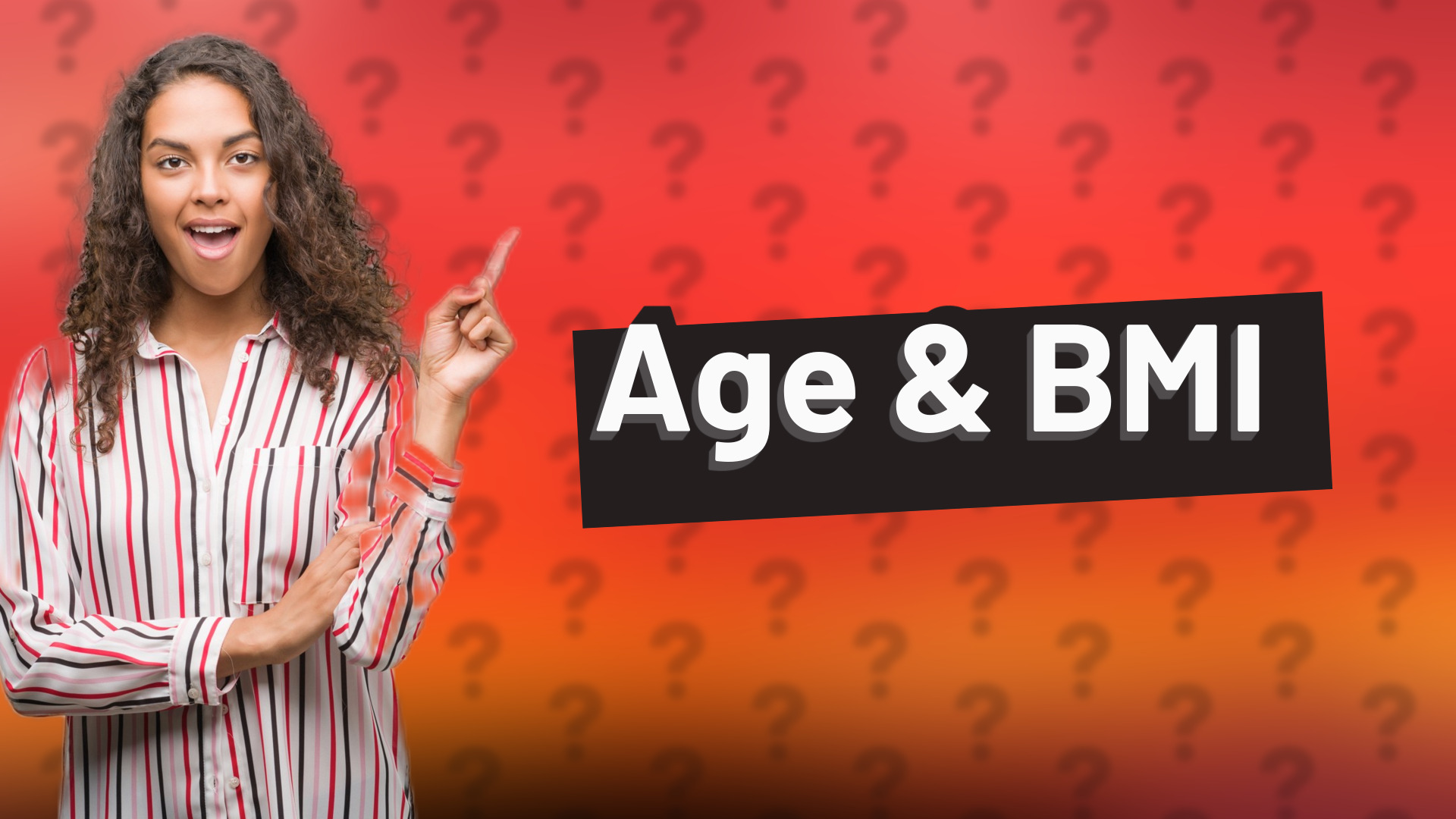Age & BMI