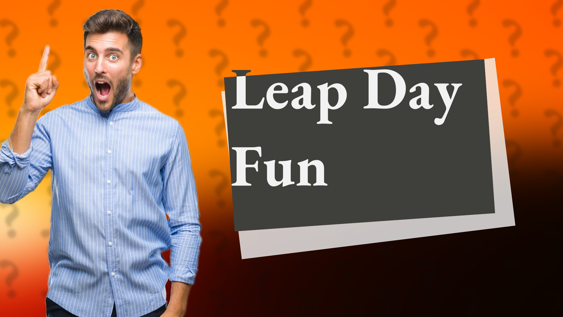 Leap Day Fun