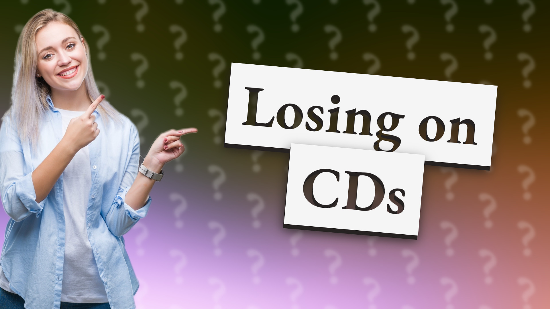 Losing on CDs