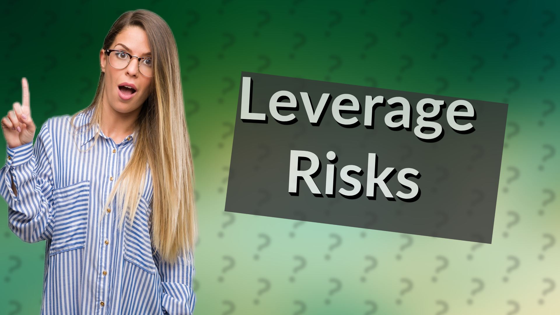 Leverage Risks