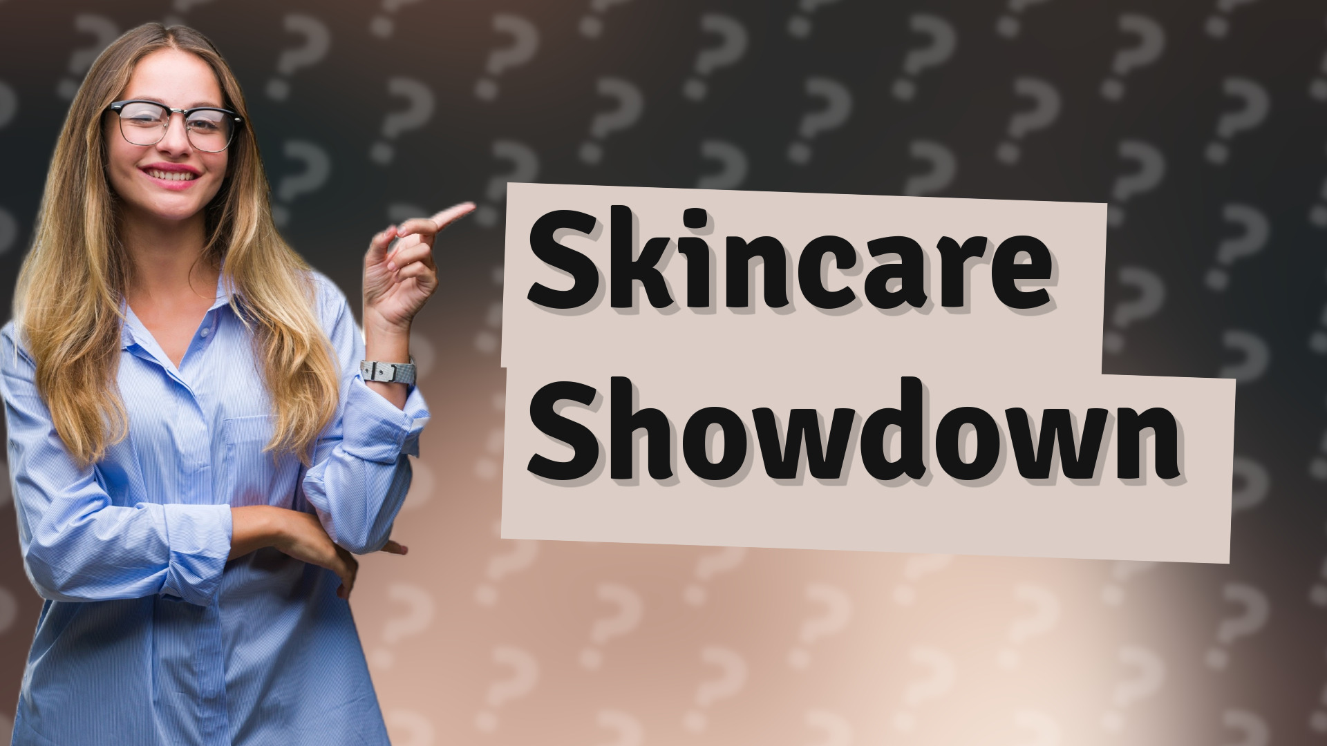 Skincare Showdown