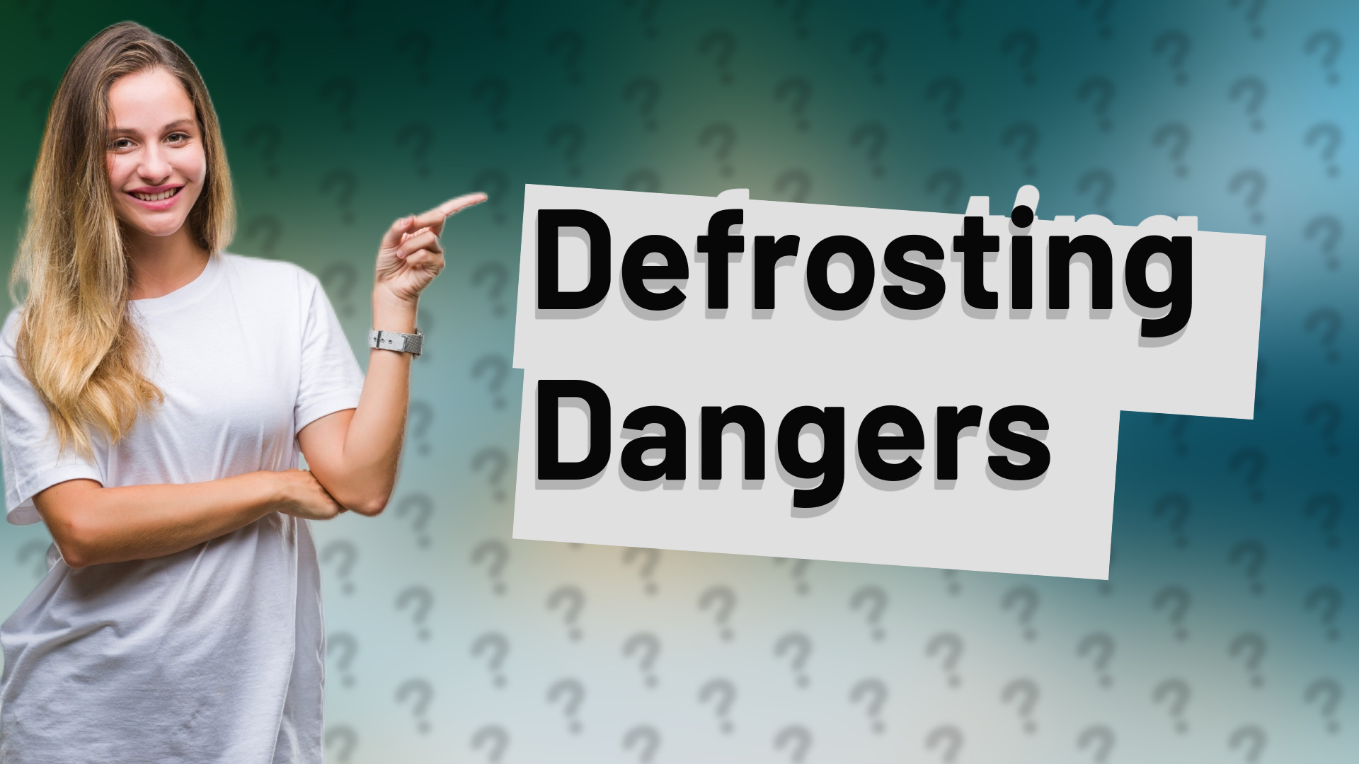 Defrosting Dangers