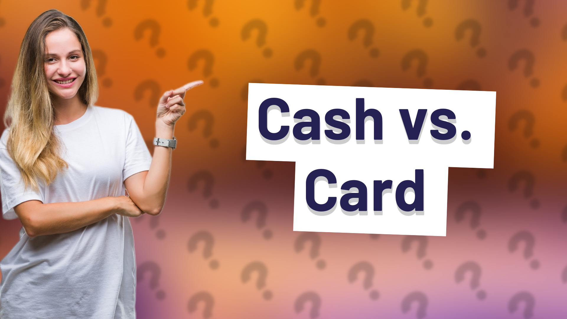 Cash vs. Card