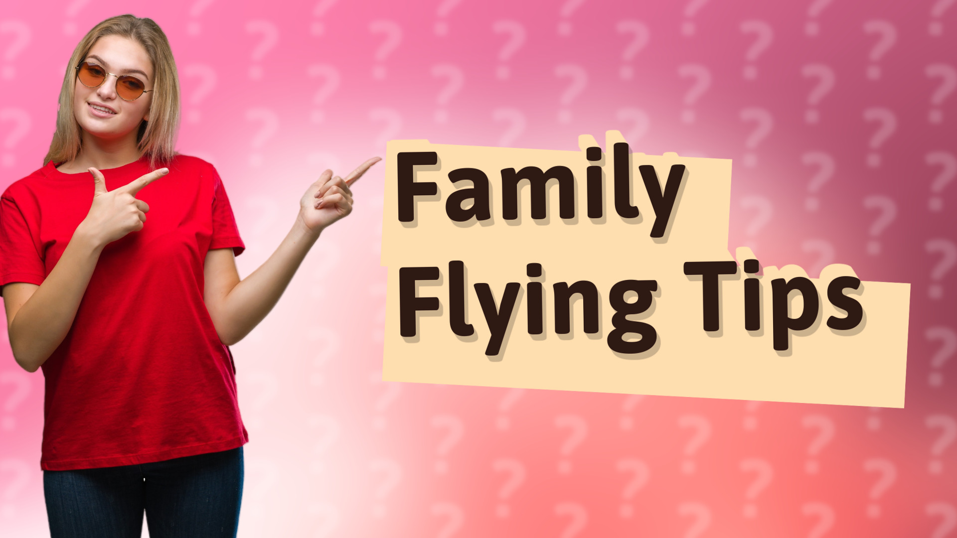 Family Flying Tips
