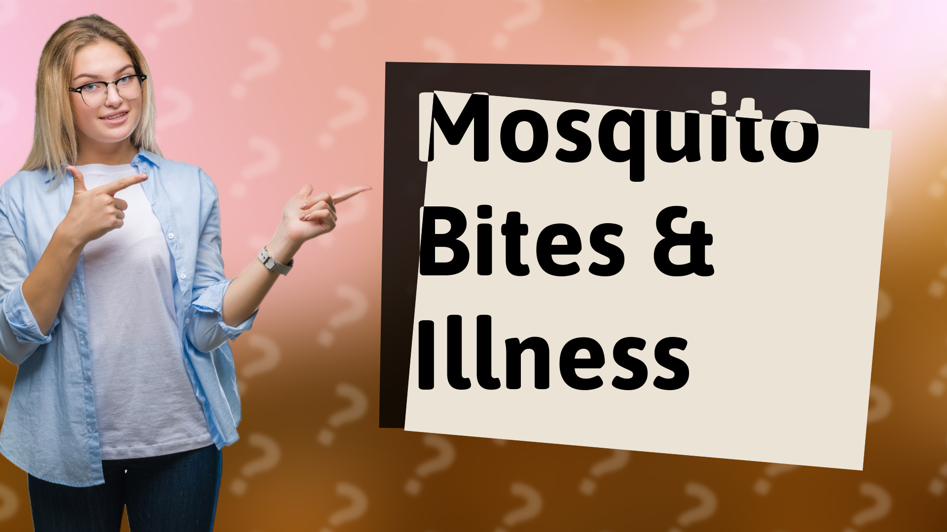 Mosquito Bites & Illness