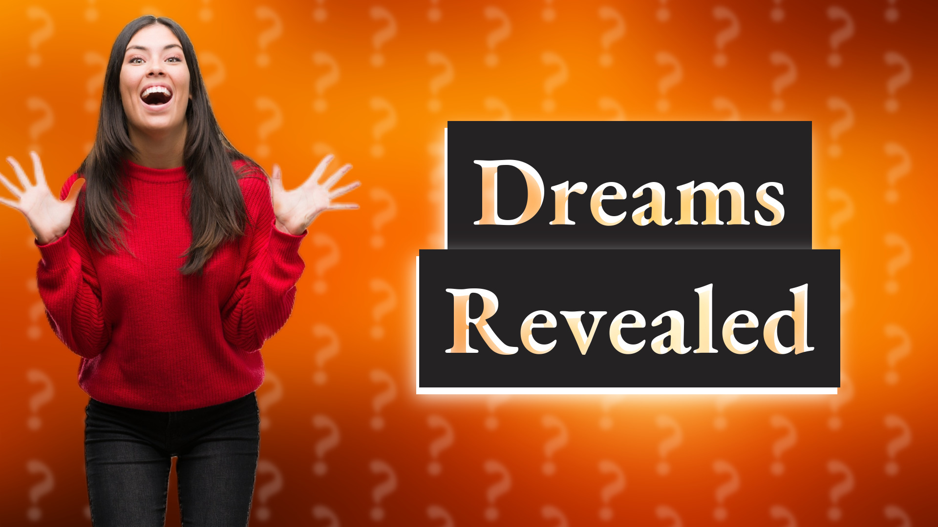 Dreams Revealed
