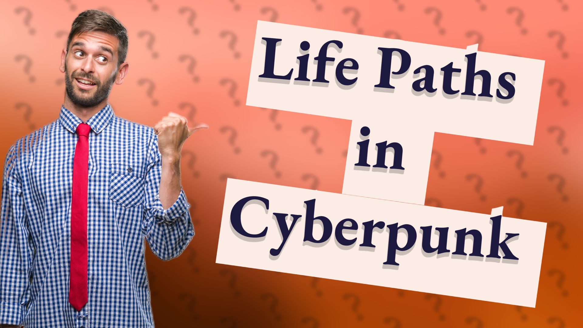Life Paths in Cyberpunk