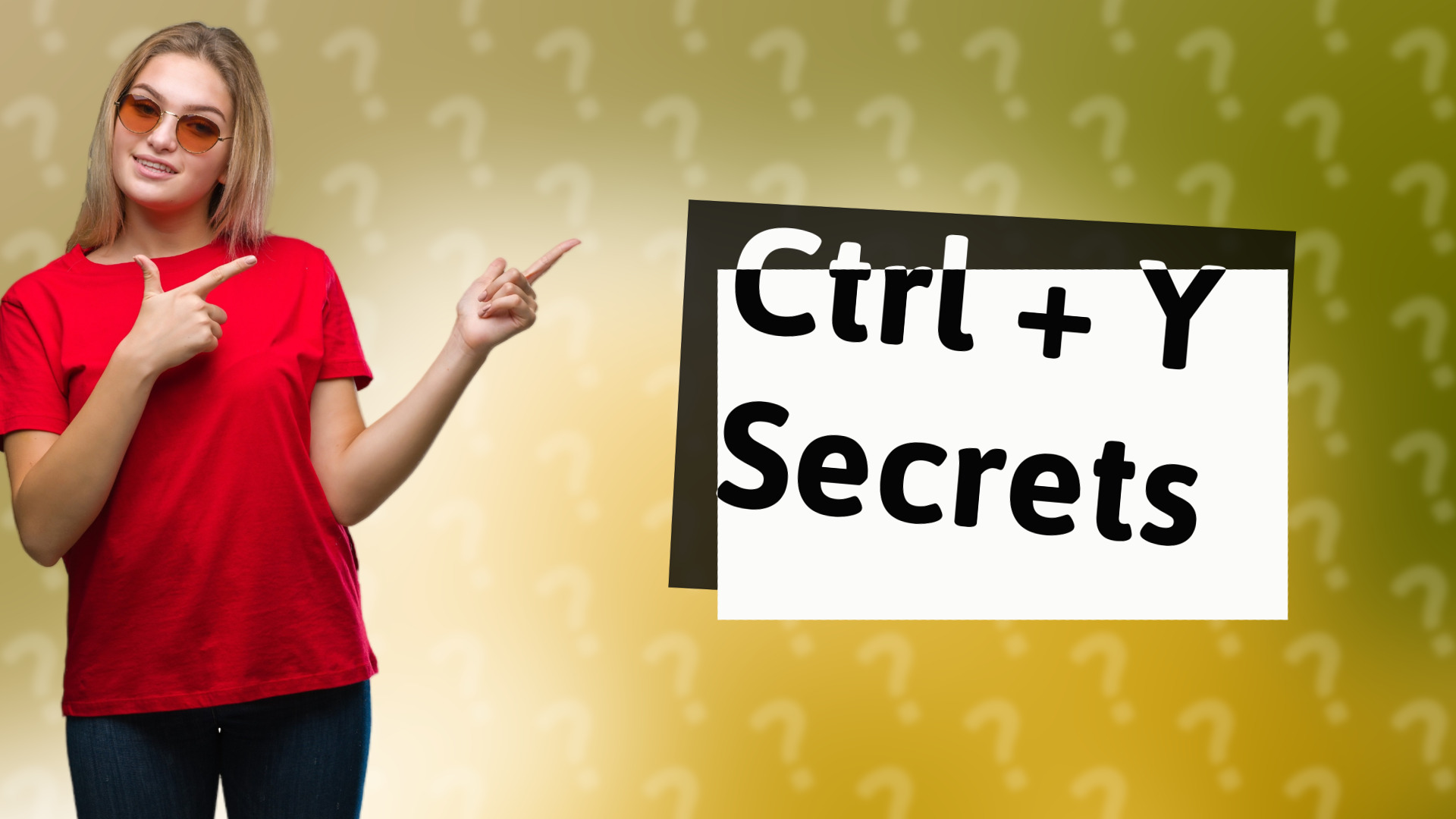 Ctrl + Y Secrets