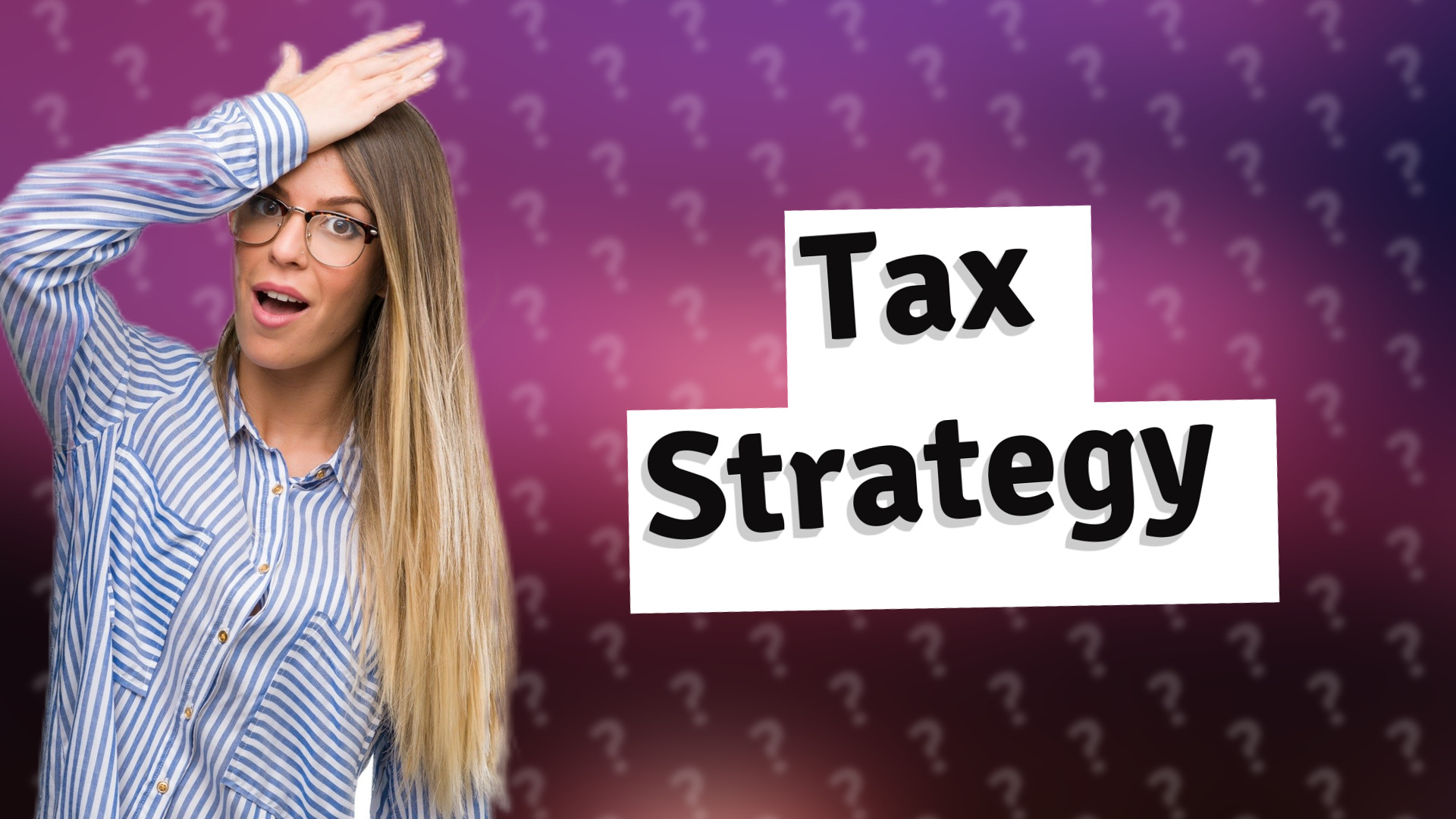 Tax Strategy