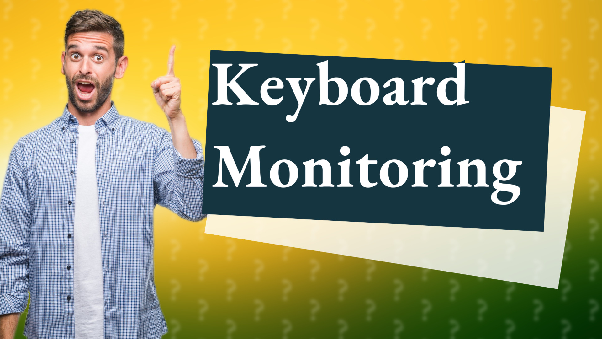 Keyboard Monitoring