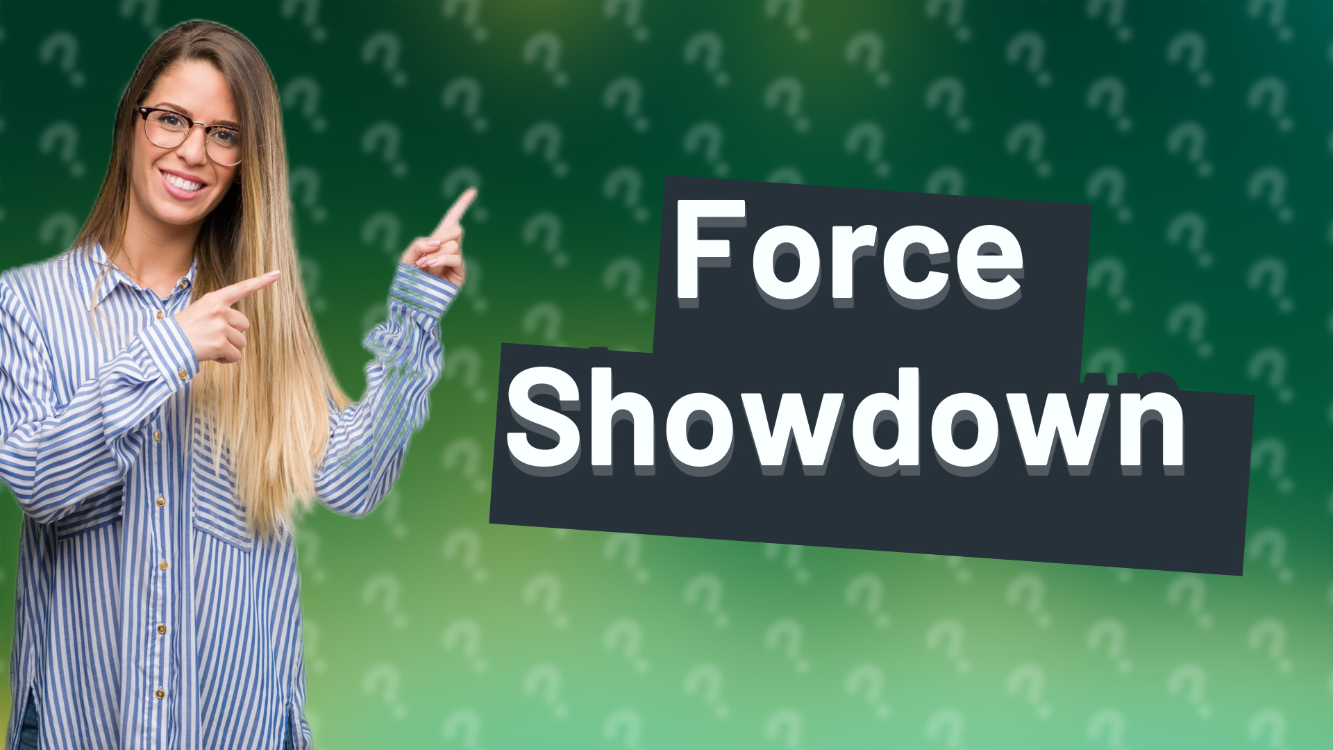 Force Showdown