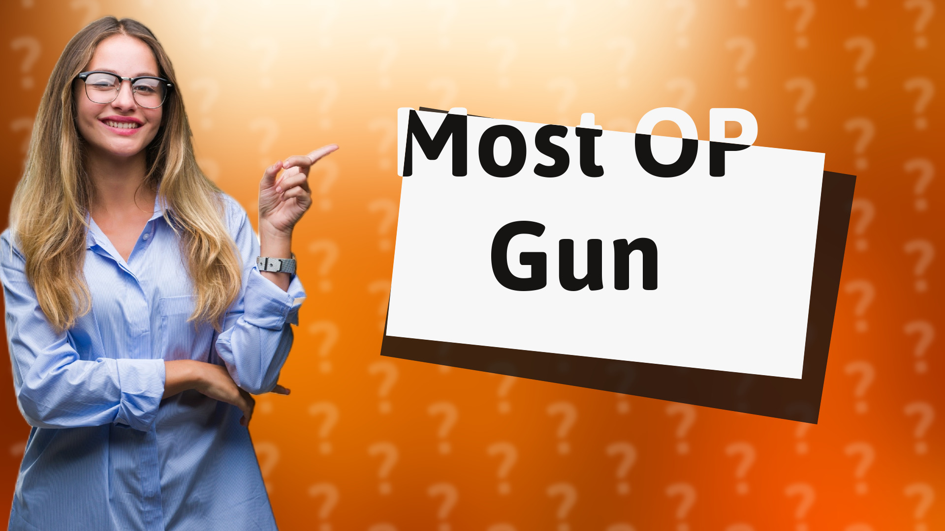 Most OP Gun