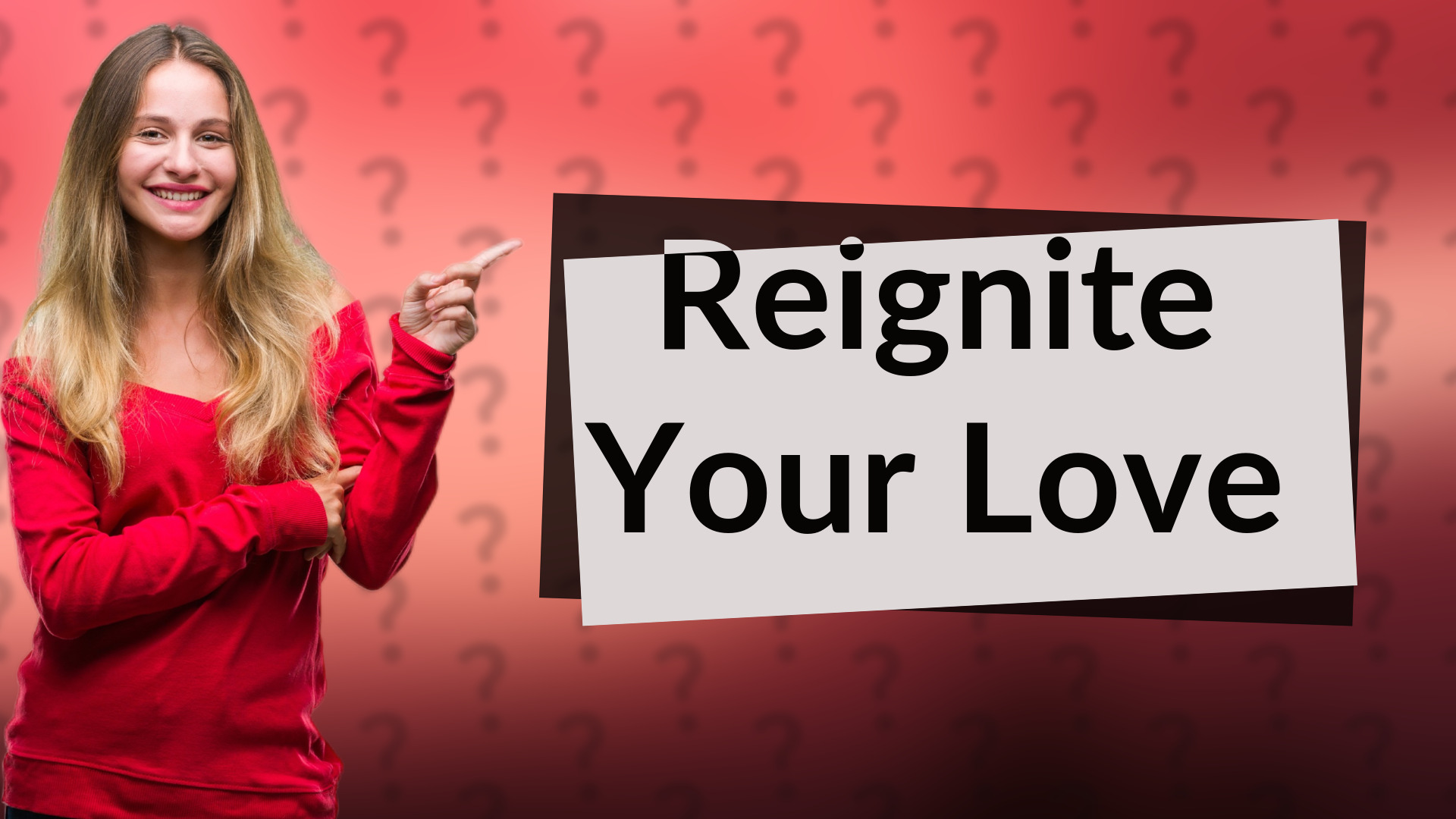 Reignite Your Love