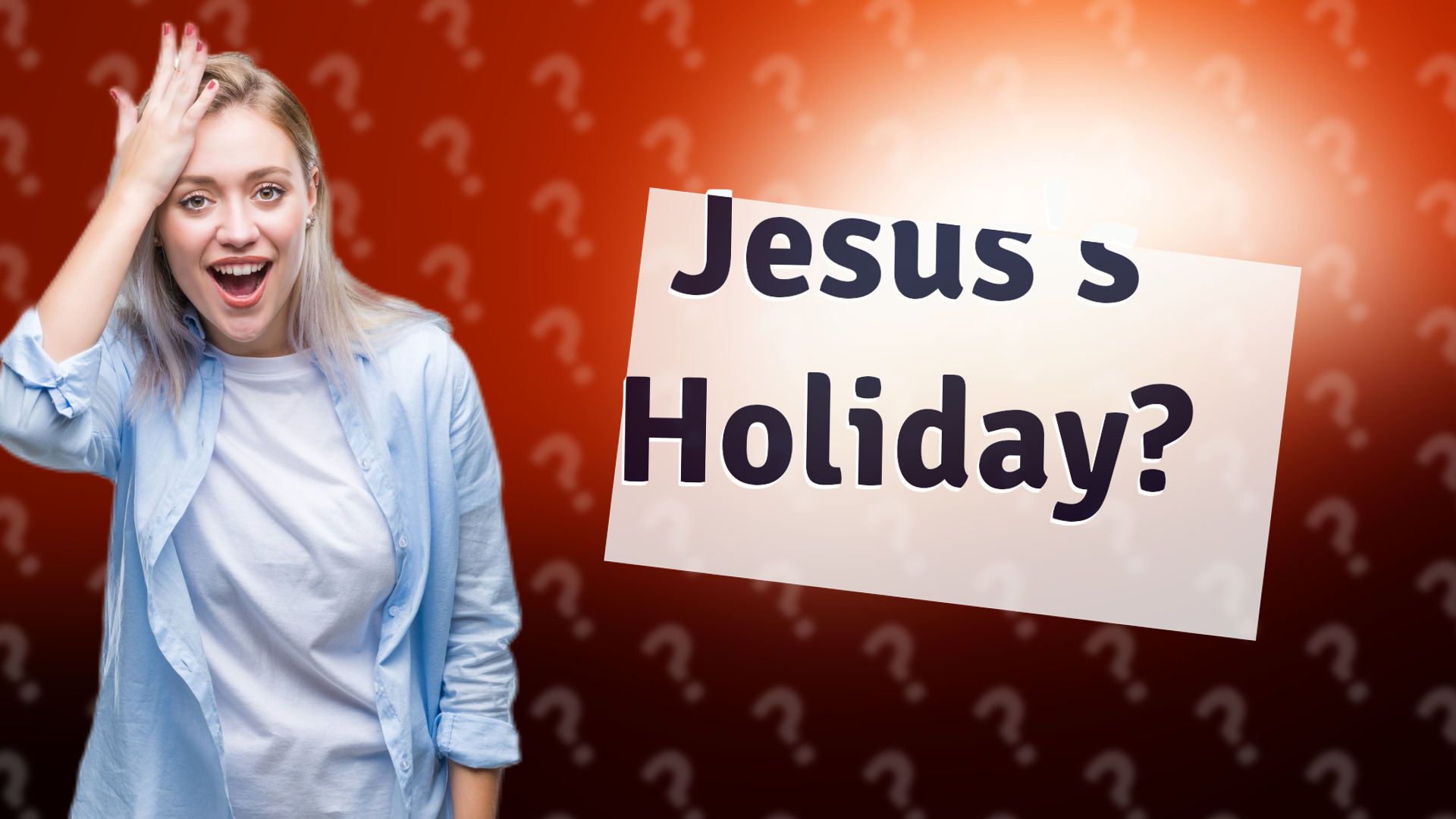 Jesus's Holiday?