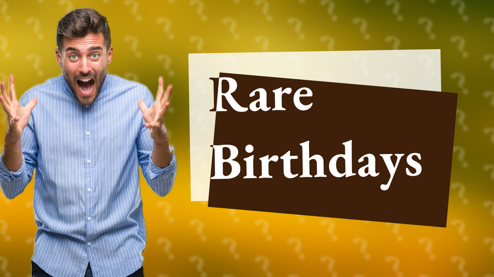 Rare Birthdays