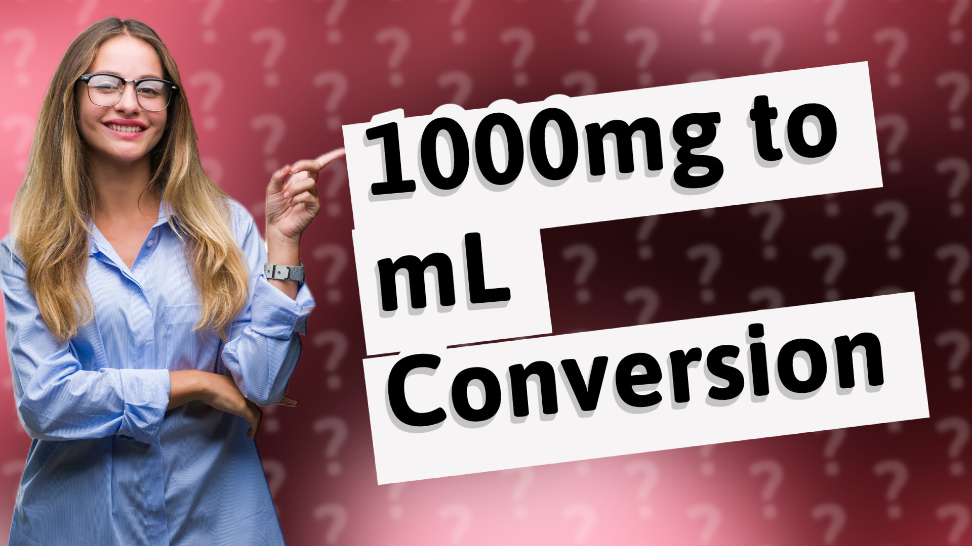 1000mg to mL Conversion