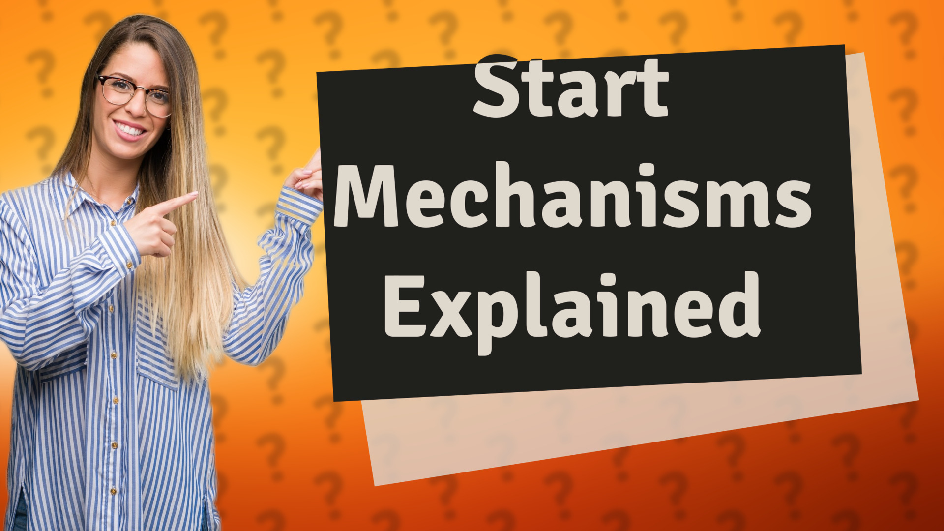 Start Mechanisms Explained
