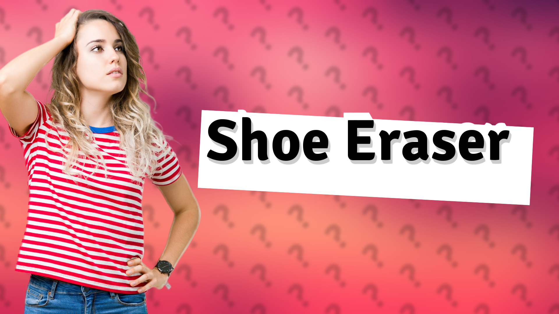 Shoe Eraser