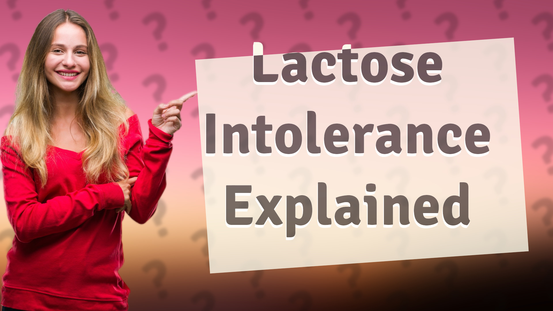 Lactose Intolerance Explained