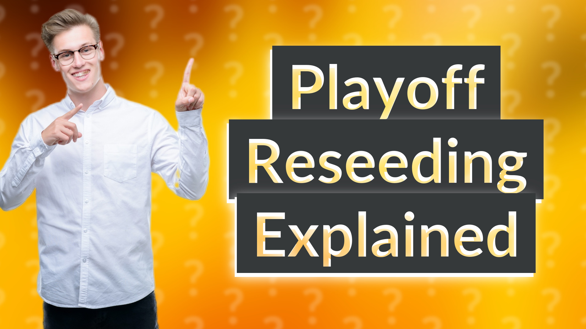 Playoff Reseeding Explained