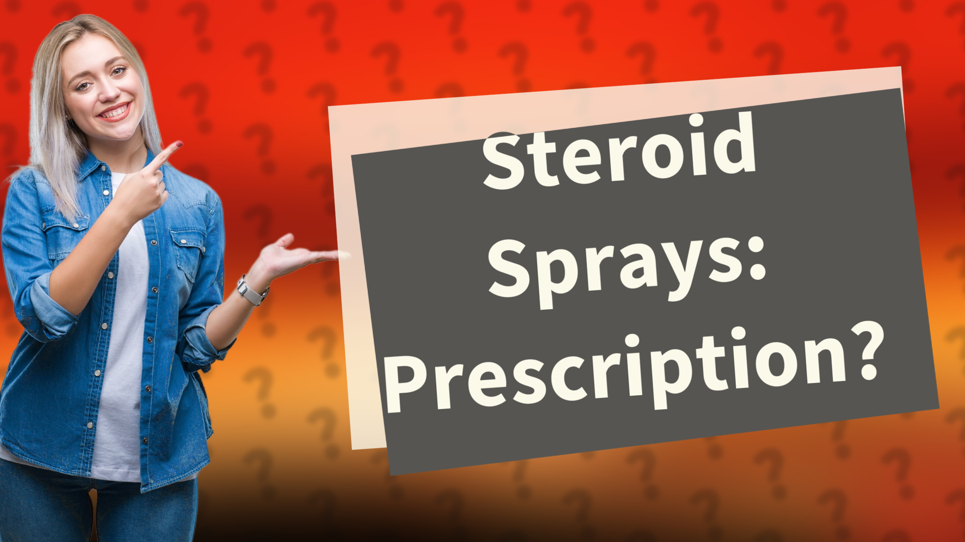 Steroid Sprays: Prescription?