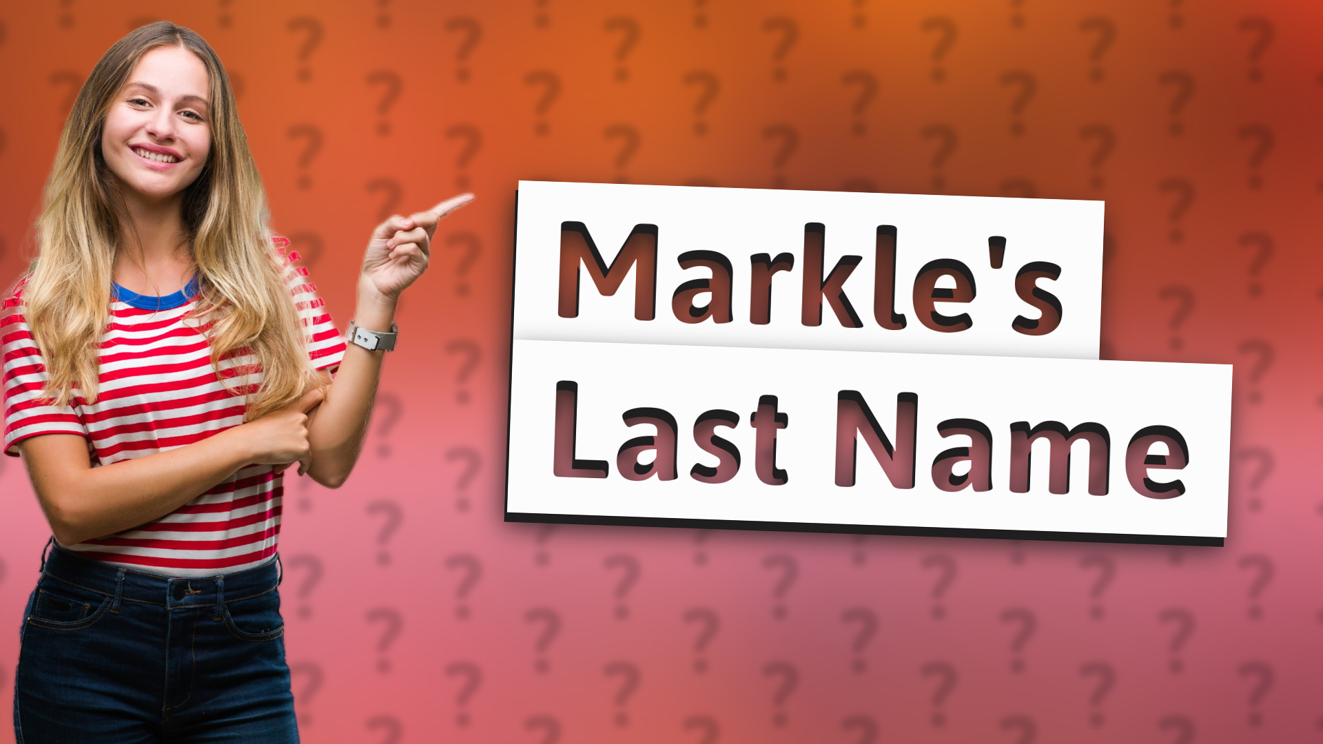 Markle's Last Name