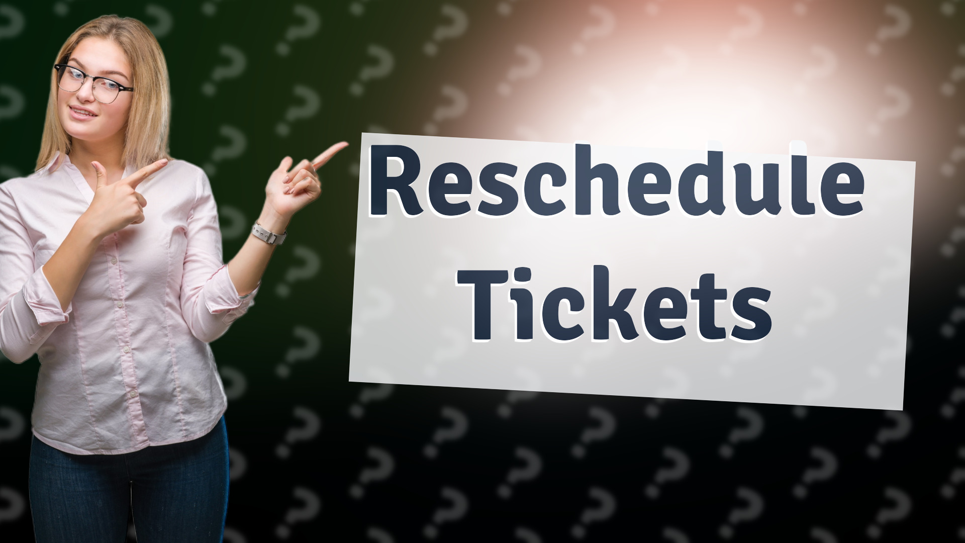 Reschedule Tickets
