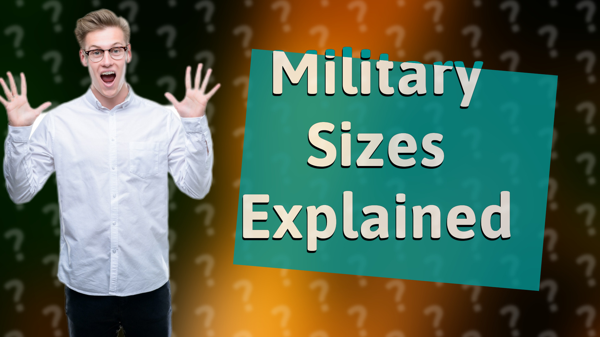 Military Sizes Explained