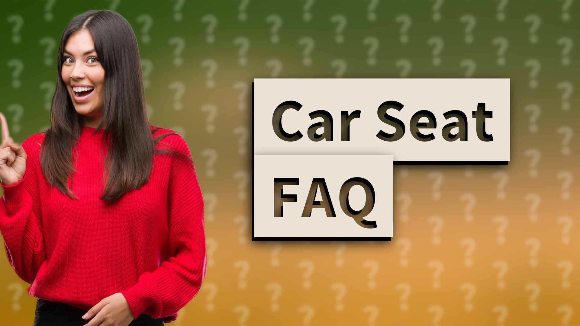 Car Seat FAQ