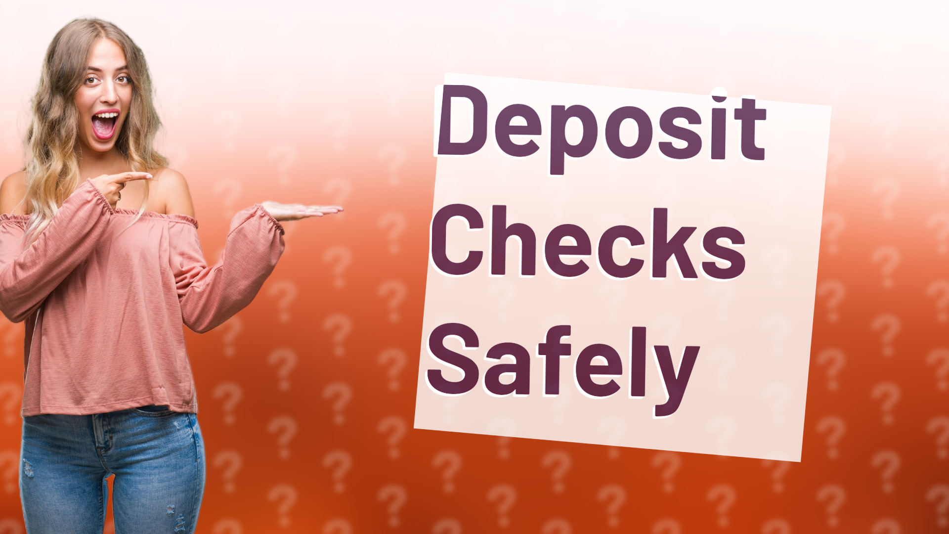 Deposit Checks Safely