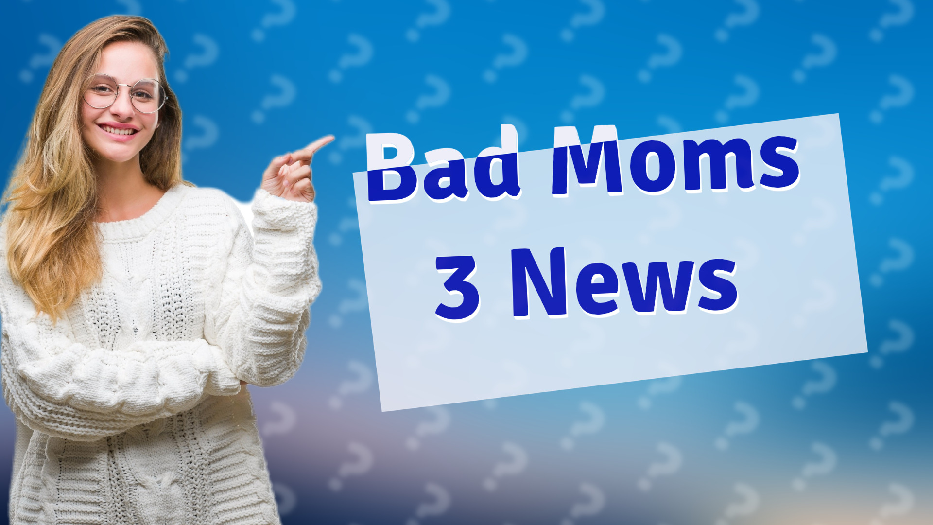 Bad Moms 3 News