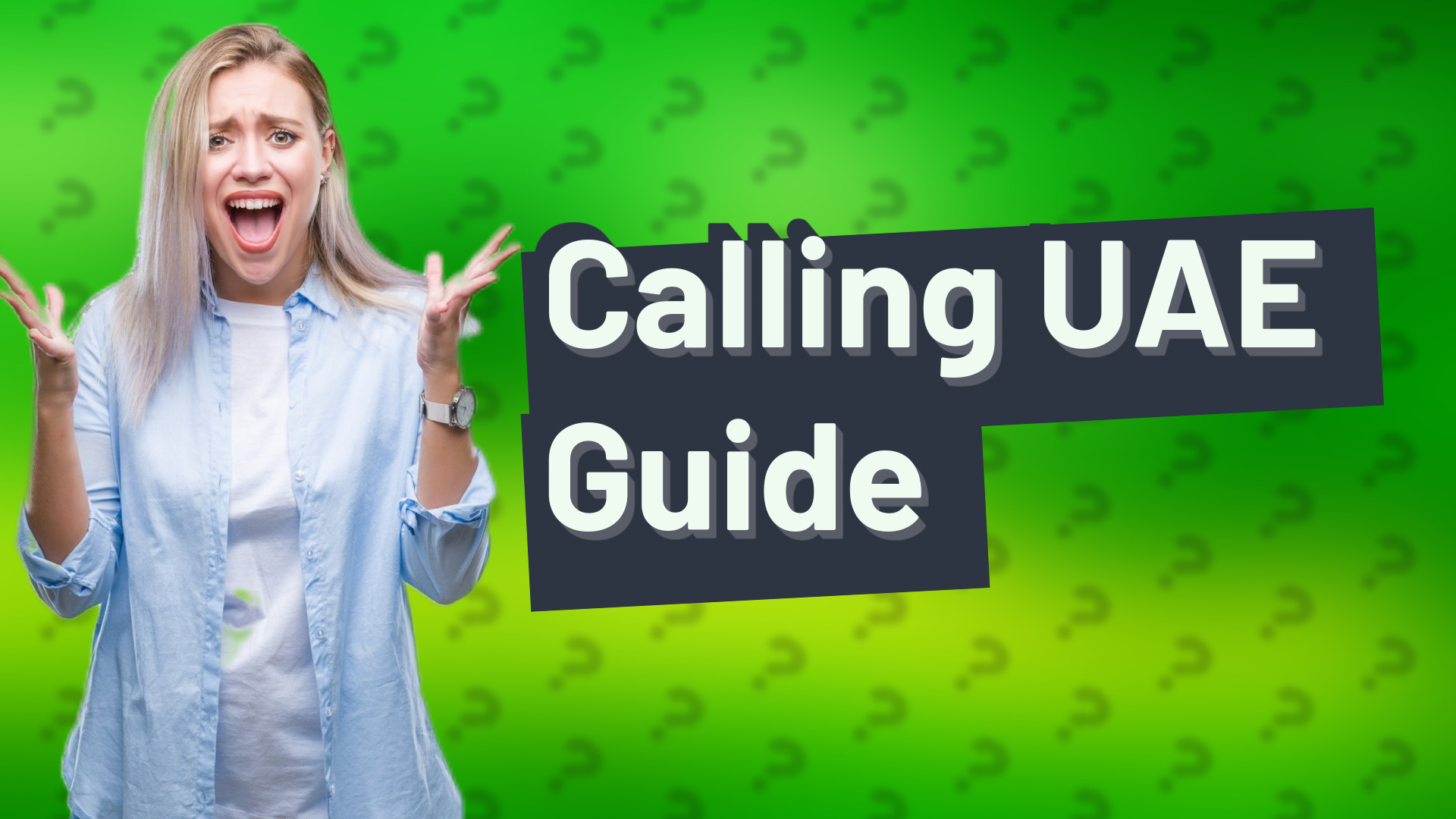Calling UAE Guide