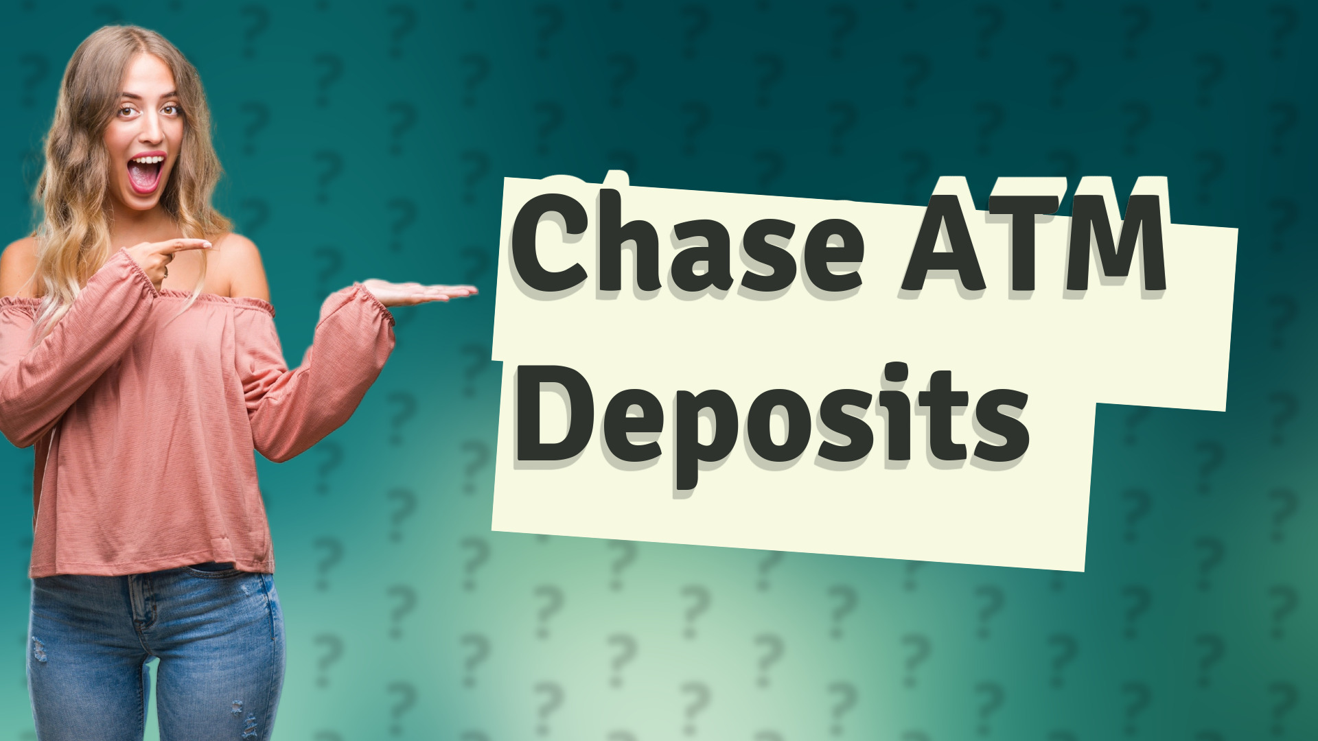 Chase ATM Deposits