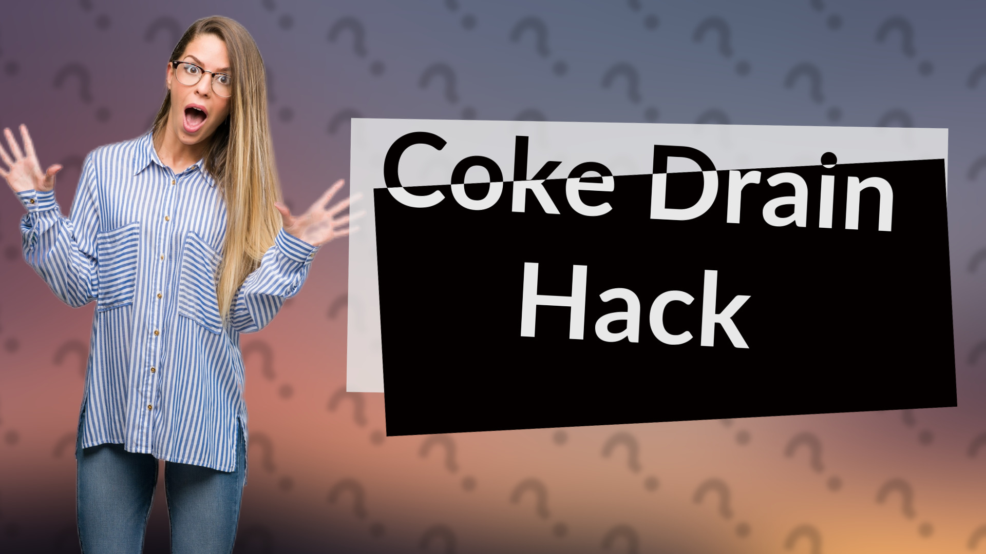 Coke Drain Hack
