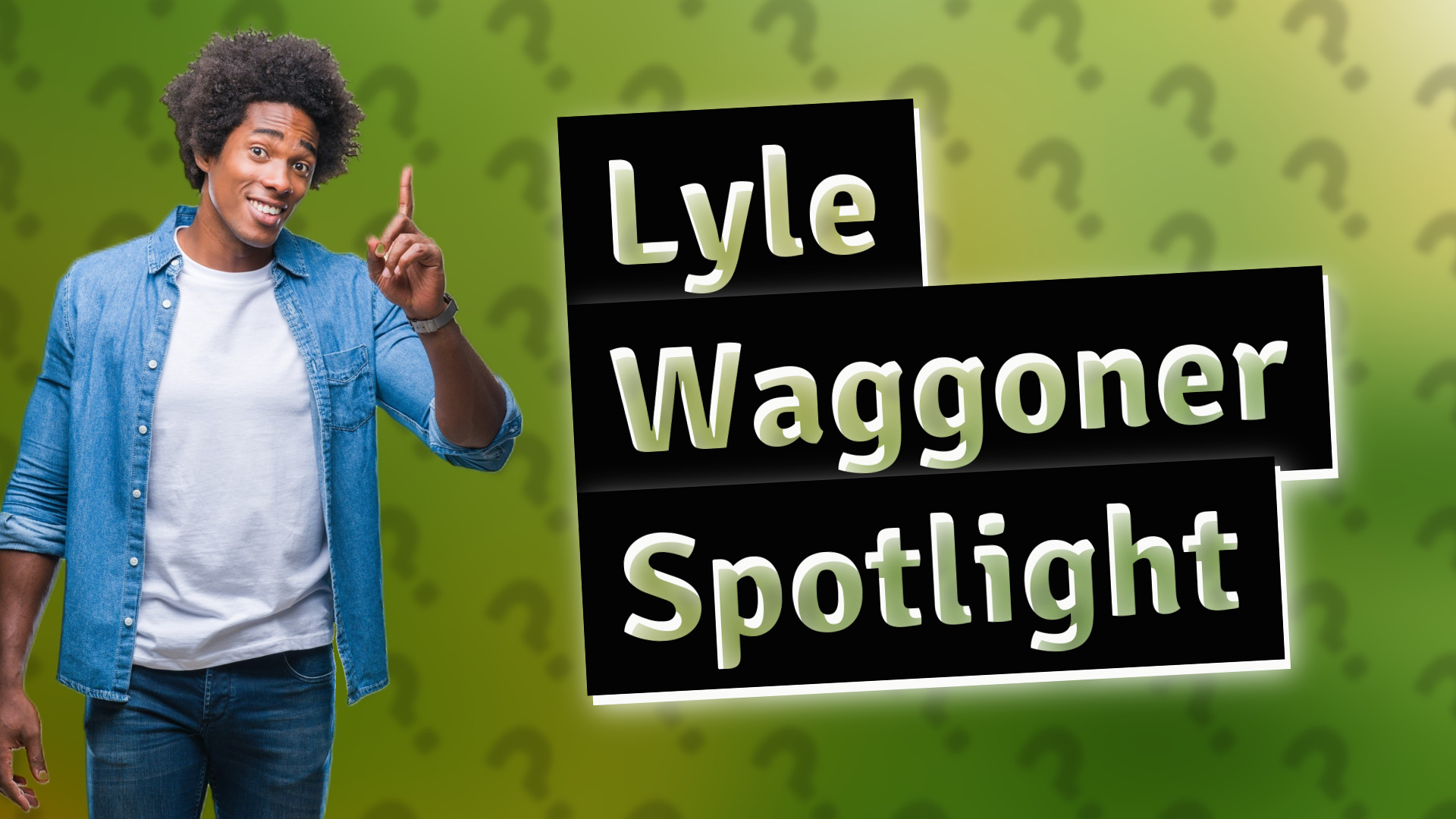 Lyle Waggoner Spotlight