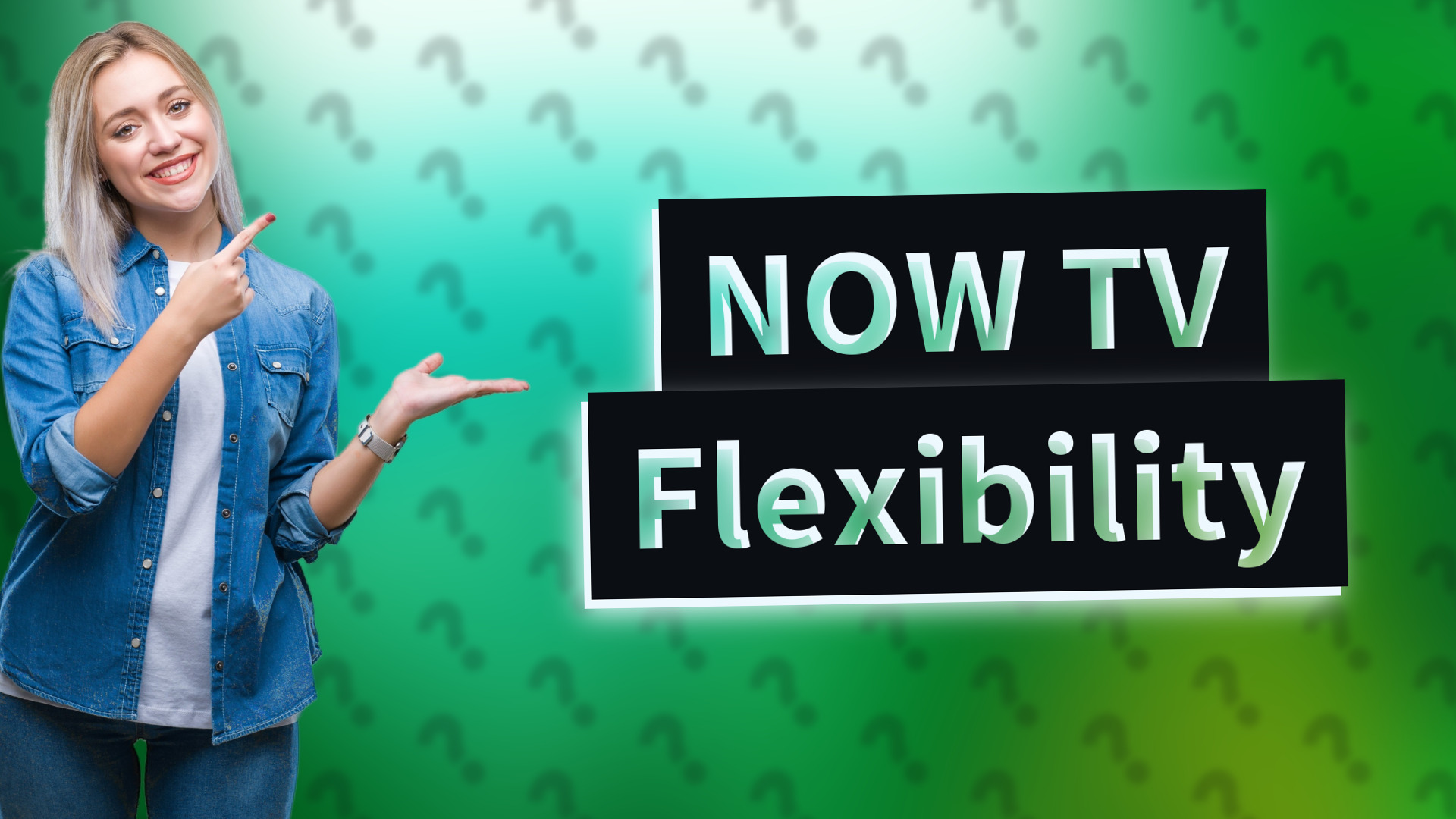 NOW TV Flexibility