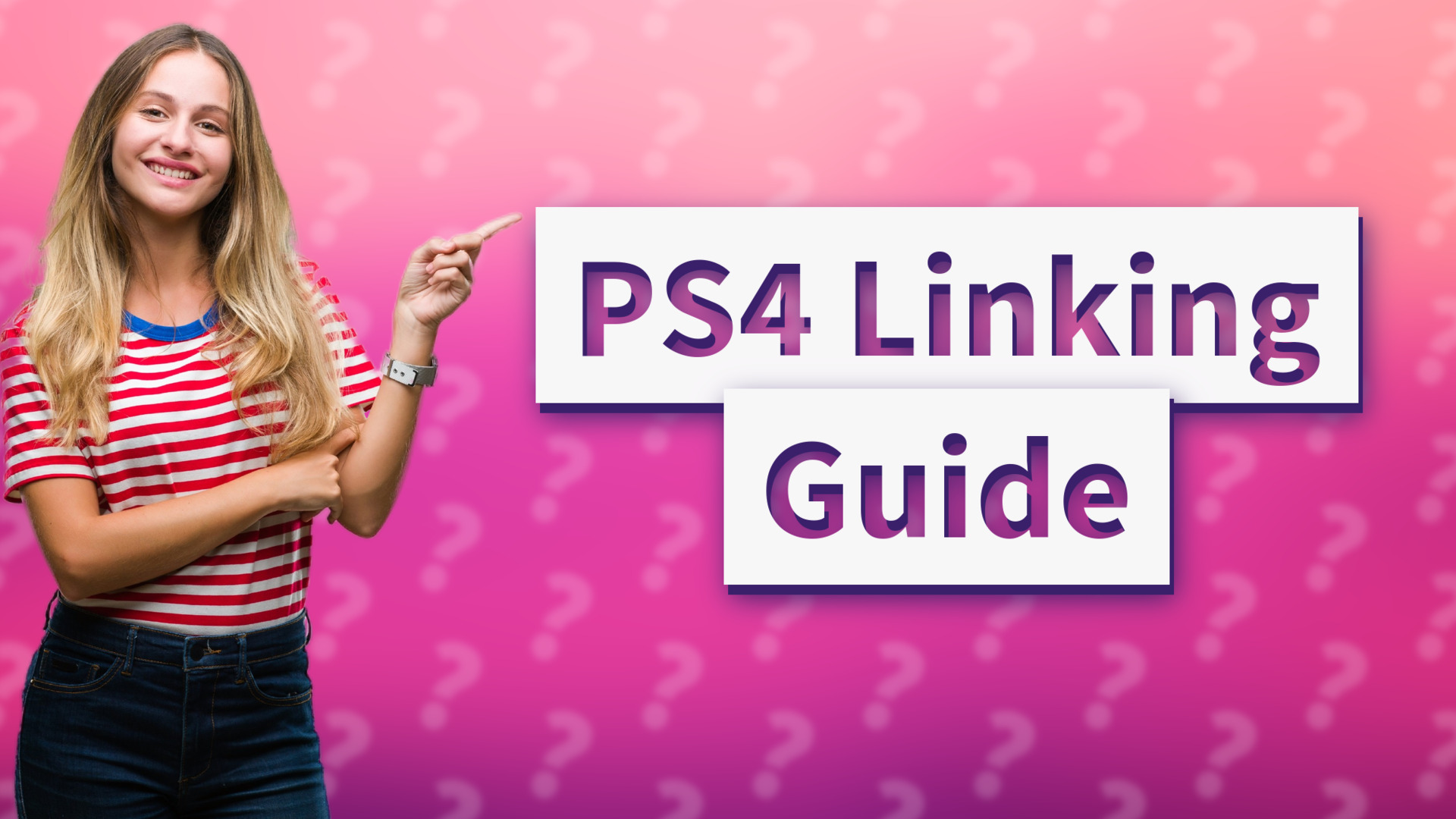 PS4 Linking Guide