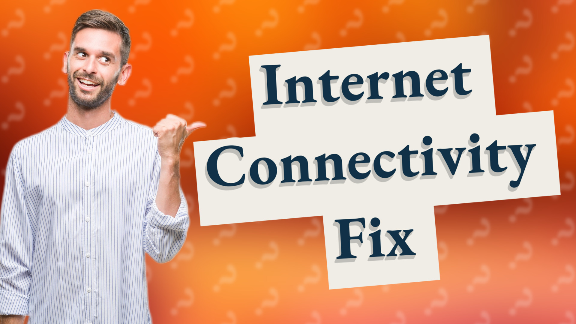 Internet Connectivity Fix