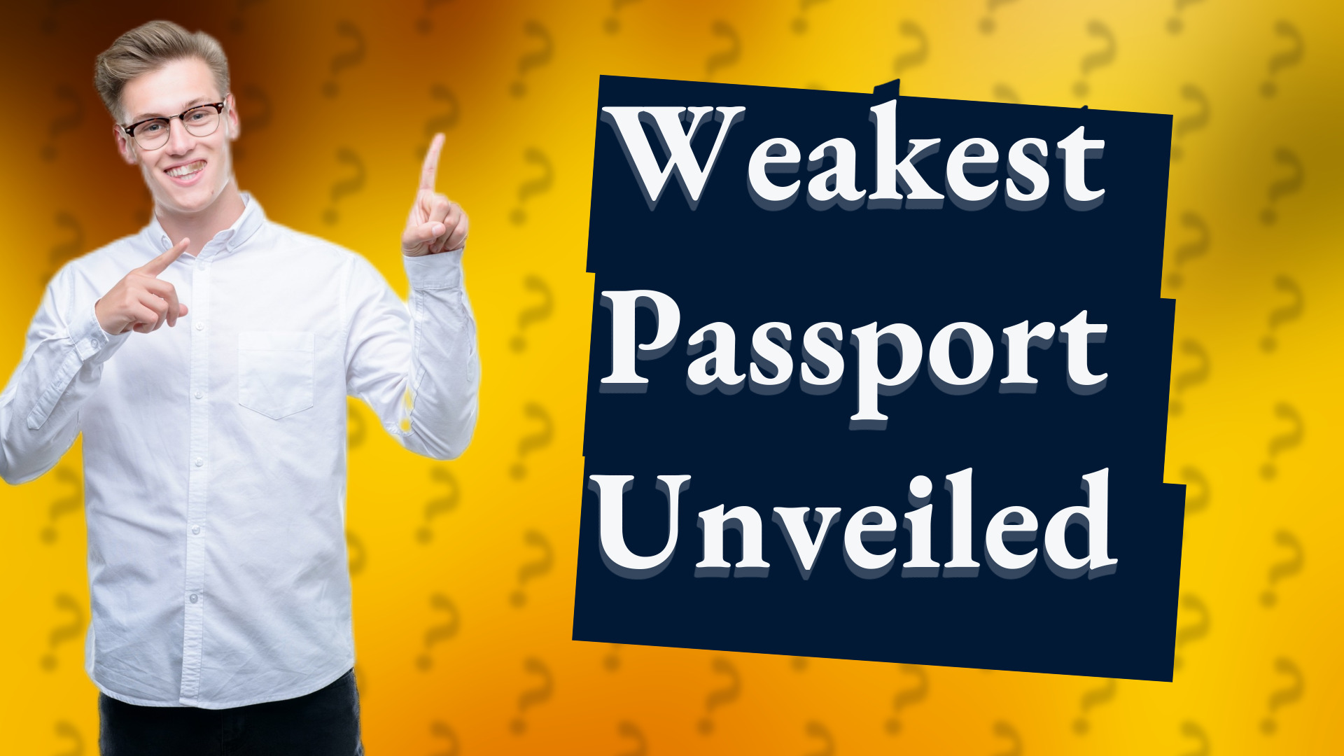 Weakest Passport Unveiled