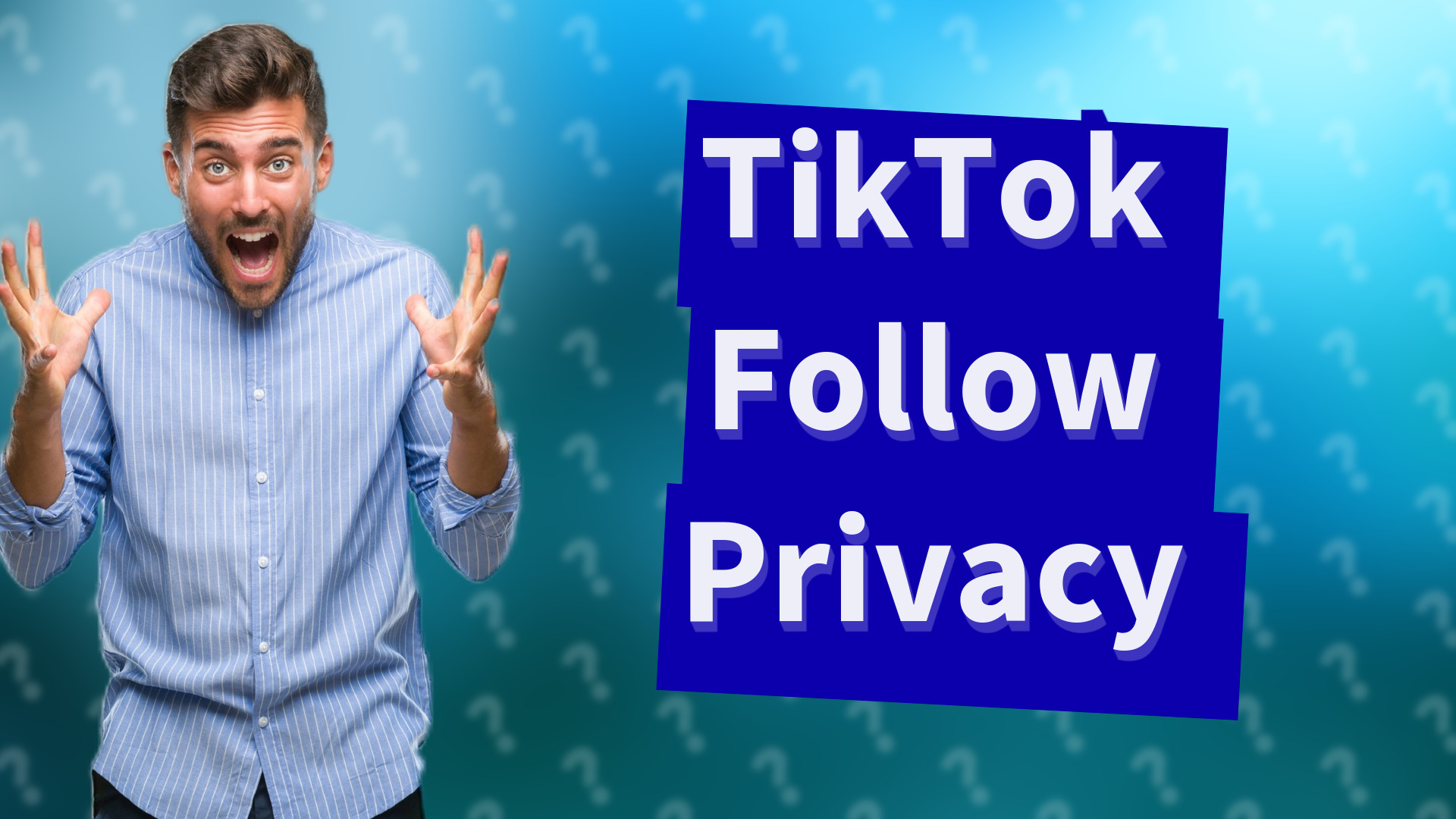 TikTok Follow Privacy