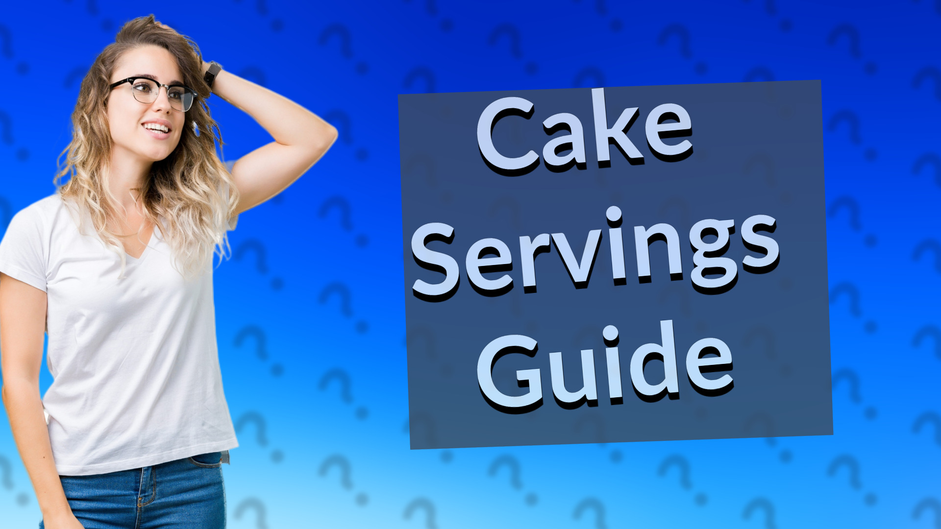 Cake Servings Guide